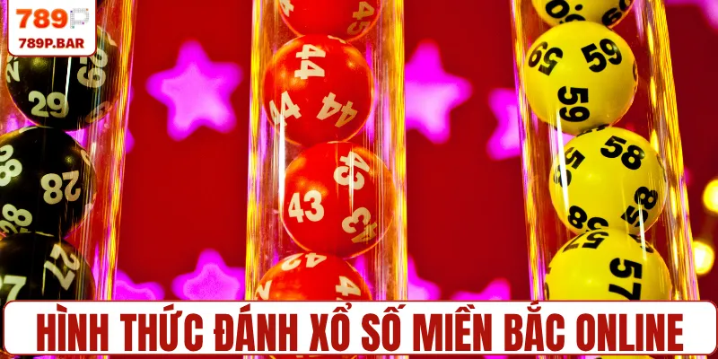 Hình thức đánh xổ số miền bắc online
